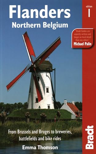 Flanders: Northern Belgium: Brussels, Bruges And Beyond (Bradt Travel Guide)