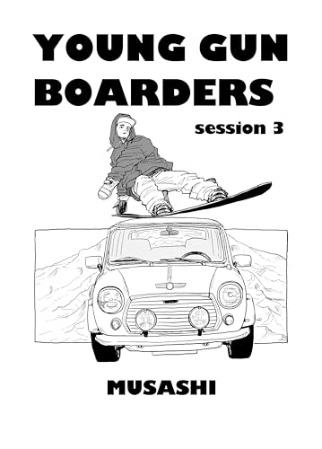 ヤングガンボーダーズ　session3 YOUNG GUN BOARDERS
