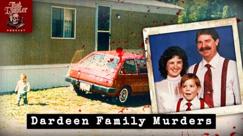 The Dardeen Family Murders