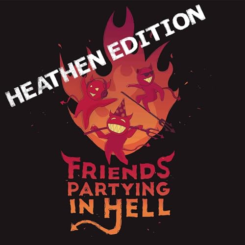 『Friends Partying in Hell 'Heathen Edition'』のカバーアート