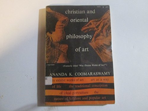 Christian & Oriental Philosophy of Art Formerly... B01JEJ0RXM Book Cover