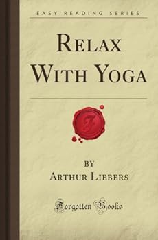 Paperback Relax With Yoga (Forgotten Books) Book