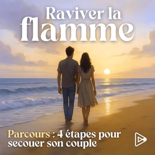 Page de couverture de Raviver la flamme | 4 étapes pour secouer son couple