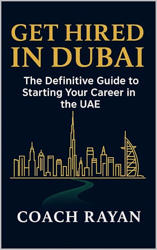 Get Hired in Dubai: Insider Strategies, AI Tools, and CV Secrets to Crack the Dubai Job Market in 2025
