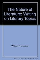 The nature of literature: Writing on literary topics 003013286X Book Cover