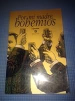 Por mi madre, Bohemios 9686719210 Book Cover