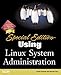 Linux System Administration (SPECIAL EDITION USING)