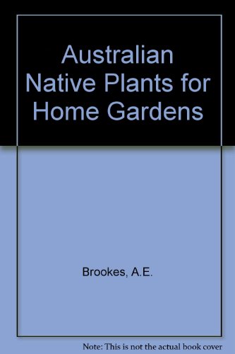 Australian Native Plants for Home Gardens