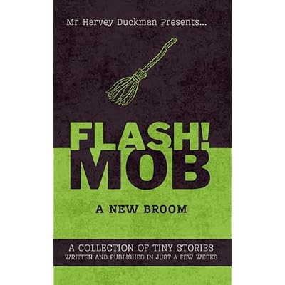 FLASH!MOB: A New Broom