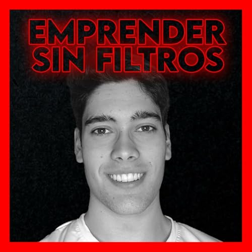 Emprender Sin Filtros cover art