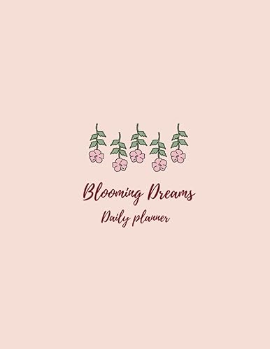 Blooming Dreams Daily Planner