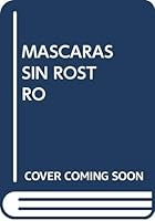 Máscaras sin rostro (Poesía) 8479620838 Book Cover