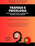  Verkehr & Psychologie  Portugiesische Fassung  Erfolgreich durch die MPU - Mit Ablaufplan, Arbeitsbögen, Fragenkatalog & Antworten: Patentiertes Fachbuch zur Vorbereitung auf die MPU