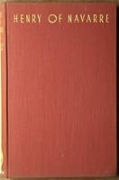 Henry of Navarre B0028A645K Book Cover