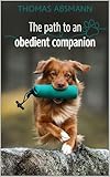 The path to an obedient companion