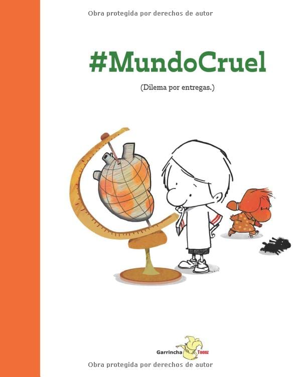 #MundoCruel: (Dilema por entregas.) (Spanish Edition)