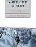 洋書 Masturbation in Pop Culture: Amazon.com: Masturbation in Pop Culture: Screen, Society