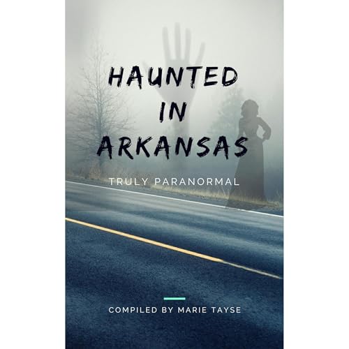 Haunted In Arkansas Audiolibro Por Marie Tayse arte de portada