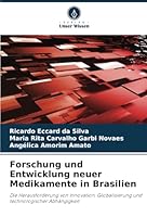 Forschung und Entwicklung neuer Medikamente in Brasilien: Die Herausforderung von Innovation, Globalisierung und technologischer Abhängigkeit (German Edition) 6208789516 Book Cover