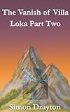  The Vanish of Villa Loka Part Two (The Voyages of Simeon Carter and Peter Truman Book 9) (English Edition)