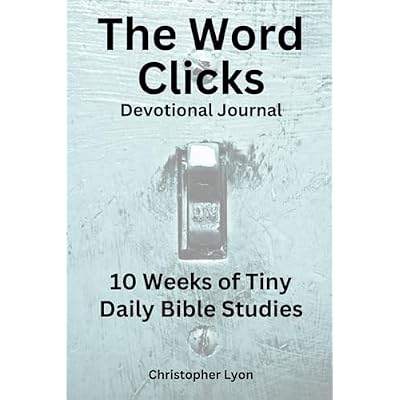 The Word Clicks Devotional Journal Volume 1