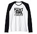 Hunt The Grunt Cinghiale Caccia Regalo Maglia con Maniche Raglan