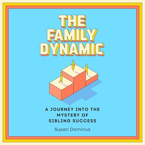 The Family Dynamic | Susan Dominus episode artwork