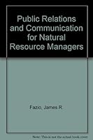 Public Relations and Communication for Natural Resource Managers 0840324391 Book Cover