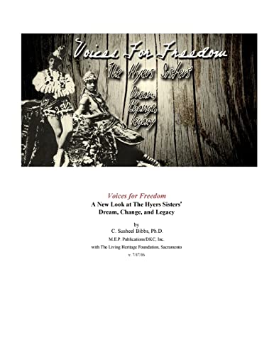 Voices for Freedom: The Hyers Sisters' Dream, Change, and Legacy