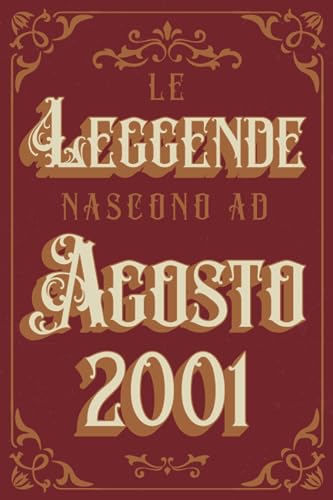 Le Leggende Nascono Ad Agosto 2001: Idea regalo originale e divertente di 22 anni per per ragazze e ragazzi. Taccuino a righe