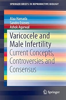 Paperback Varicocele and Male Infertility: Current Concepts, Controversies and Consensus Book