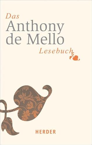 Das Anthony-de-Mello-Lesebuch (HERDER spektrum)