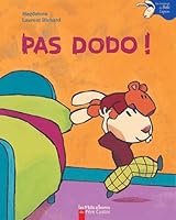 Pas dodo !: LES AVENTURES DE BEBE LAPIN (HISTOIRES DU PERE CASTOR) 2081625288 Book Cover