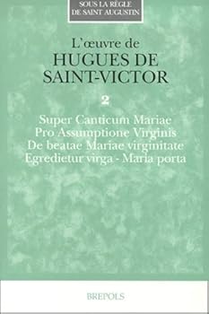 Hugues de Saint-Victor. Oeuvres II