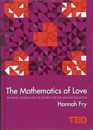 THE MATHEMATICS OF LOVE : FRY, HANNAH: Amazon.in: Books