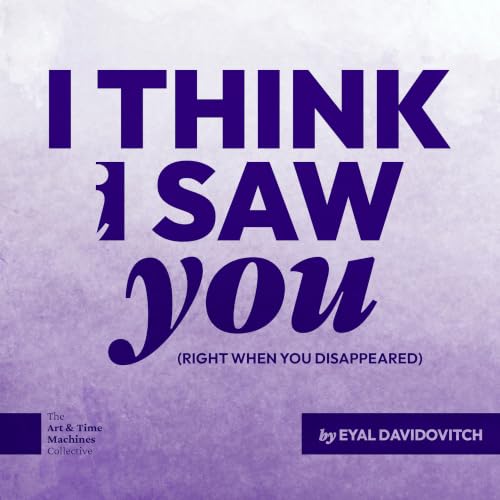 I Think I Saw You (Right When You Disappeared) Titelbild