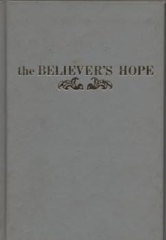 The Believer's Hope and other Sermons