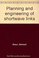 Planning and Engineering of Shortwave Links 3800914581 Book Cover