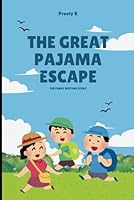 The Great Pajama Escape: Kids Bedtime Story B0F3J7DTRH Book Cover