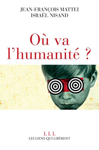Télécharger Où va l'Humanité ? (LIENS QUI LIBER) livre En ligne