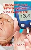 THE CONNECTION BETWEEN BLOOD SUGAR AND SLEEP (English Edition)