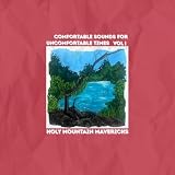 Comfortable Sounds for Uncomfortable Times, Vol. I