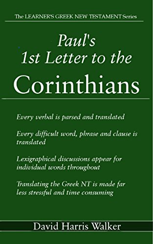  Paul's 1st Letter to the Corinthians (The Learner's Greek New Testament Book 7) (English Edition) Francais PDF