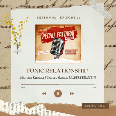 Page de couverture de S02 E07 :- Toxic Relationships - See அதான் பிரச்சினையே.! ( Michael Faraday | Galileo Galilei | Albert Einstein )