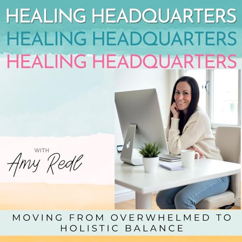 Page de couverture de Healing Headquarters: Holistic Health/Wellness, Work/Life Balance, Stress Less, Natural Remedy, Healthy