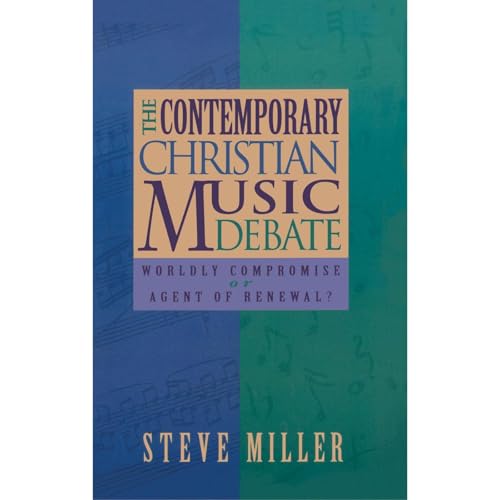 The Contemporary Christian Music Debate by Steve Miller episode artwork