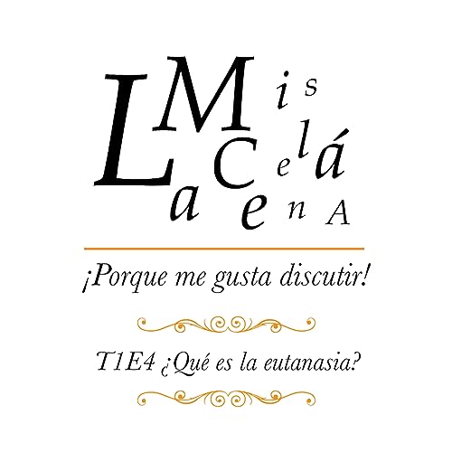 Page de couverture de T1E4 - ¿Qué es la eutanasia?