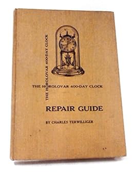 Hardcover The Horolovar 400-Day Clock Repair Guide Book