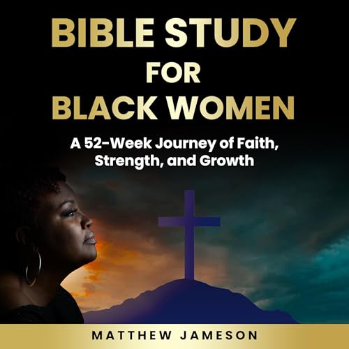 Bible Study for Black Women (Authored by Matthew Jameson) episode artwork