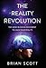The Reality Revolution: The Mind-Blowing Movement to Hack Your Reality
